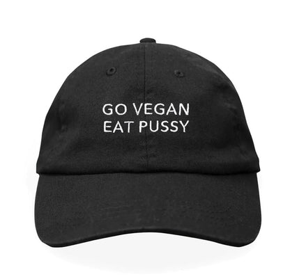 Go Vegan Eat Pussy